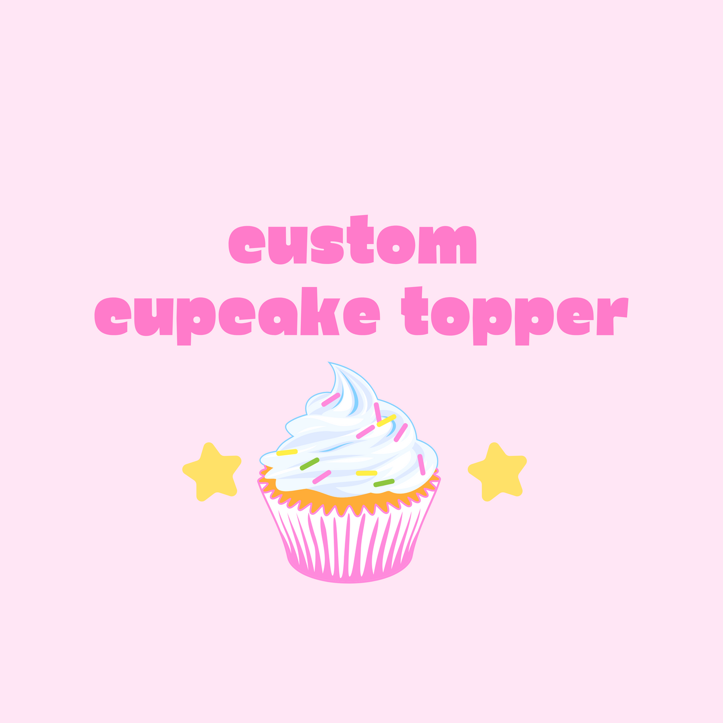 Custom Simple cupcake topper